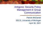 Antigone: Security Policy Management in Group Communication