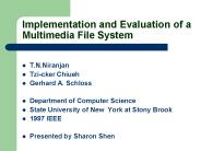 Implementation and Evaluation of a Multimedia File System