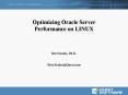 Optimizing Oracle Server Performance on LINUX PowerPoint PPT Presentation