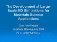 The Development of LargeScale MD Simulations for Materials Science Applications PowerPoint PPT Presentation