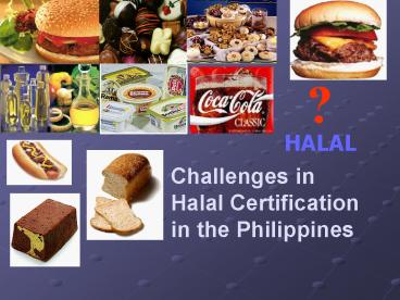 Challenges in the Halal Certification in the Philippines