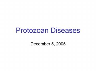 Protozoan Diseases