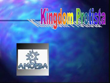 Kingdom Protista
