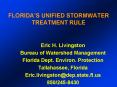 FLORIDAS UNIFIED STORMWATER TREATMENT RULE PowerPoint PPT Presentation