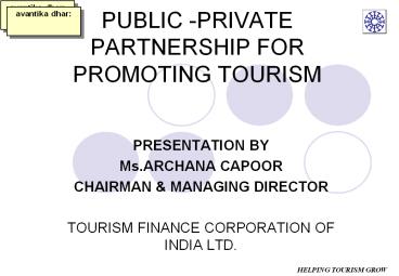 PUBLIC -PRIVATE PARTNERSHIP FOR PROMOTING TOURISM