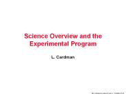 Science Overview and the Experimental Program