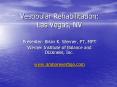 Vestibular Rehabilitation: Las Vegas, NV PowerPoint PPT Presentation