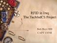 RFID in Iraq The TacMedCS Project PowerPoint PPT Presentation
