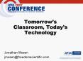 Tomorrows Classroom, Todays Technology PowerPoint PPT Presentation