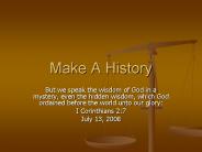 Make A History