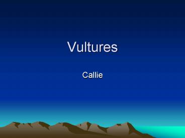 Vultures