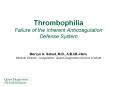 Thrombophilia Failure of the Inherent Anticoagulation Defense System PowerPoint PPT Presentation
