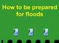 How to be prepared for floods PowerPoint PPT Presentation