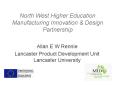 North West Higher Education Manufacturing Innovation