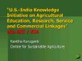 U'S'India Knowledge Initiative on Agricultural Education, Research, Service and Commercial Linkages PowerPoint PPT Presentation