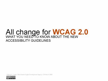 All change for WCAG 2'0