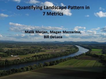 Quantifying Landscape Pattern in