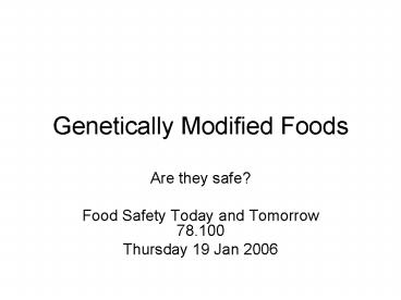 Genetically Modified Foods