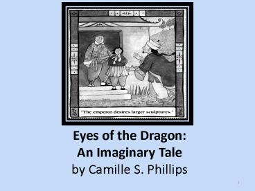 Eyes of the Dragon: An Imaginary Tale by Camille S' Phillips