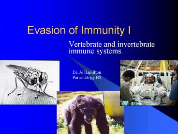 Evasion of Immunity I