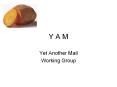 Y%20A%20M PowerPoint PPT Presentation