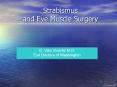 Strabismus and Eye Muscle Surgery PowerPoint PPT Presentation