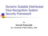 Dynamic Scalable Distributed Face Recognition System Security Framework