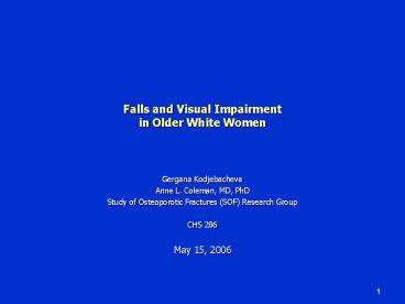 Falls and Visual Impairment in Older White Women