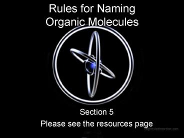 Rules for Naming Organic Molecules