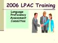 2006 LPAC Training PowerPoint PPT Presentation
