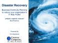 Disaster Recovery Business Continuity Planning to reduce your organizations IT Risk Profile prepare, PowerPoint PPT Presentation