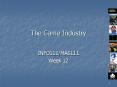 The Game Industry PowerPoint PPT Presentation