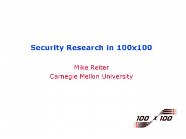 Security Research in 100x100
