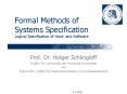 Formal Methods of Systems Specification Logical Specification of Hard and Software PowerPoint PPT Presentation