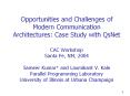 Opportunities%20and%20Challenges%20of%20Modern%20Communication%20Architectures:%20Case%20Study%20with%20QsNet%20%20CAC%20Workshop%20Santa%20Fe,%20NM,%202004%20%20Sameer%20Kumar*%20and%20Laxmikant%20V.%20Kale%20Parallel%20Programming%20Laboratory%20University%20of%20Illinois%20at%20Urbana%20Champaign PowerPoint PPT Presentation