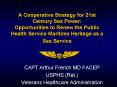 A Cooperative Strategy for 21st Century Sea Power: Opportunities to Renew the Public Health Service PowerPoint PPT Presentation