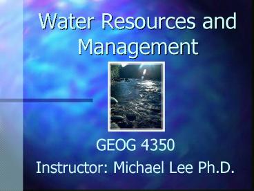 Water Resources and Management