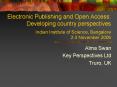 Electronic Publishing and Open Access: Developing country perspectives Indian Institute of Science, PowerPoint PPT Presentation