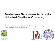 Free%20Network%20Measurement%20for%20Adaptive%20Virtualized%20Distributed%20Computing