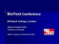BioText Conference Birkbeck College, London PowerPoint PPT Presentation