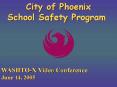 City of Phoenix School Safety Program PowerPoint PPT Presentation