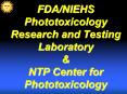 FDA/NIEHS Phototoxicology Research and Testing Laboratory PowerPoint PPT Presentation