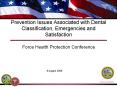 Prevention Issues Associated with Dental Classification, Emergencies and Satisfaction PowerPoint PPT Presentation