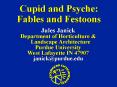 Cupid and Psyche: Fables and Festoons PowerPoint PPT Presentation