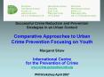 Successful Crime Reduction and Prevention Strategies in an Urban Context Comparative Approaches to U PowerPoint PPT Presentation
