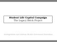 Student Life Capital Campaign The Legacy Brick Project PowerPoint PPT Presentation