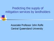 Predicting the supply of mitigation services by landholders