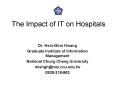 The Impact of IT on Hospitals PowerPoint PPT Presentation