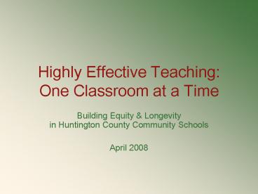 Highly Effective Teaching: One Classroom at a Time