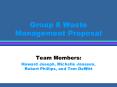 Group 8 Waste Management Proposal PowerPoint PPT Presentation